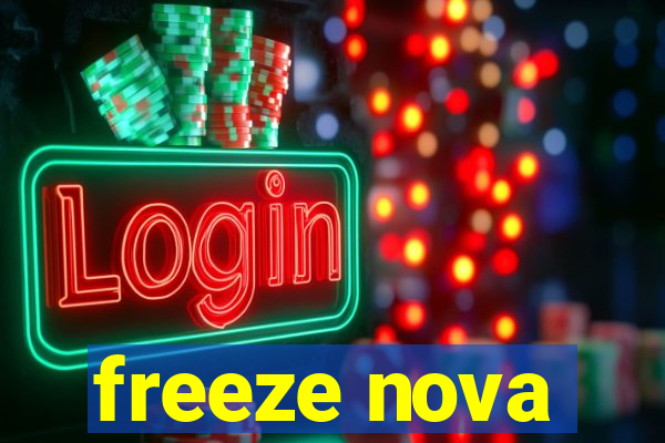 freeze nova