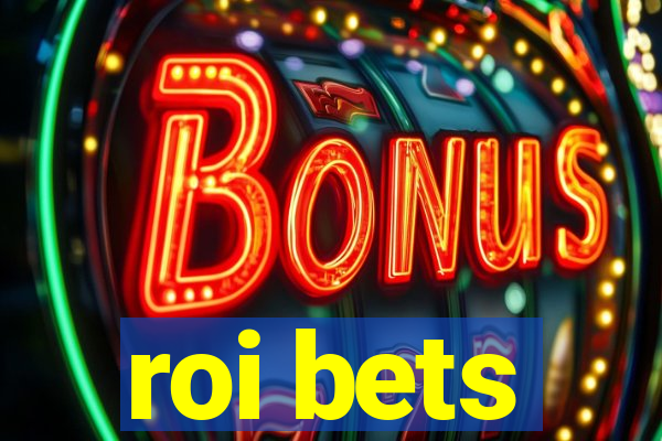 roi bets