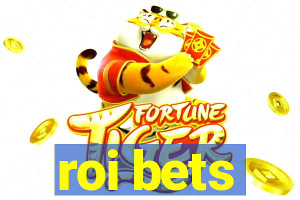 roi bets