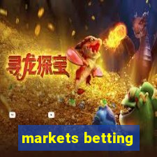 markets betting