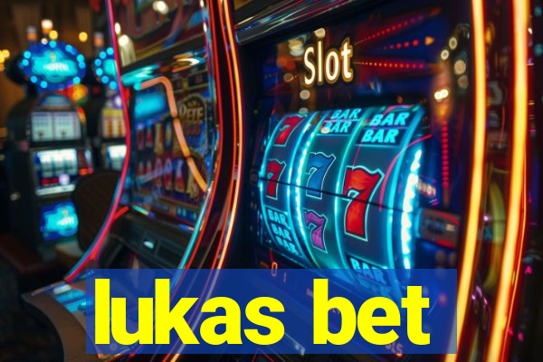 lukas bet