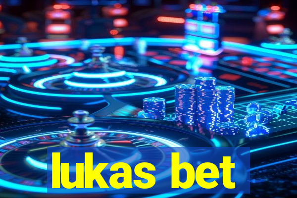 lukas bet