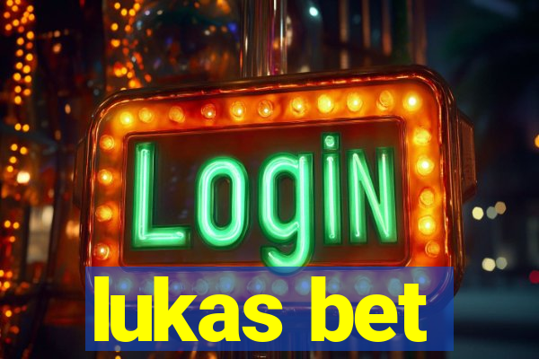 lukas bet