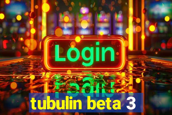 tubulin beta 3