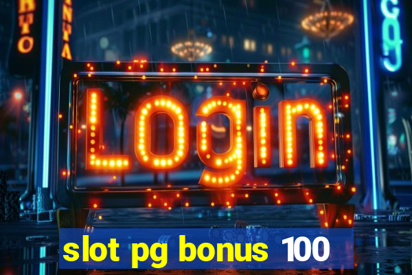 slot pg bonus 100