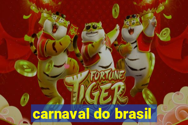 carnaval do brasil