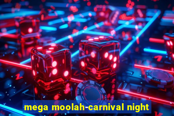 mega moolah-carnival night