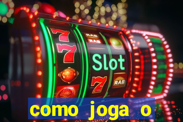 como joga o fortune tiger