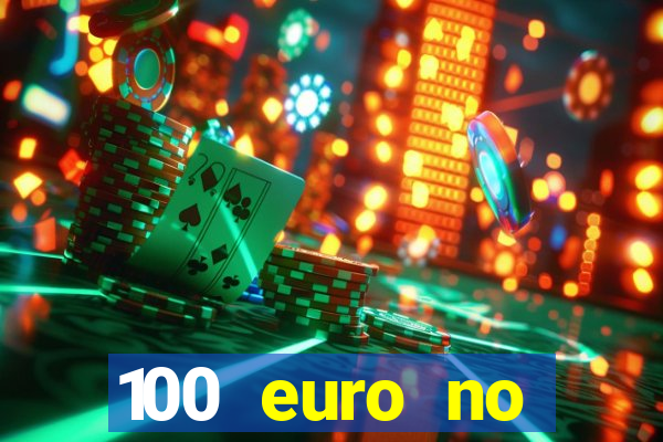 100 euro no deposit casino bonus