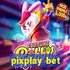 pixplay bet