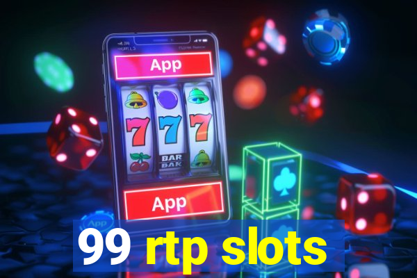 99 rtp slots