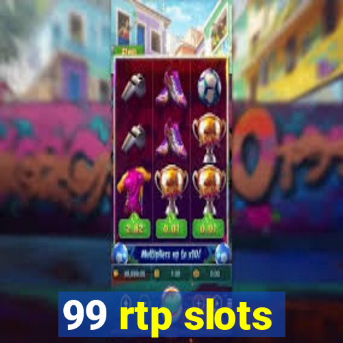 99 rtp slots