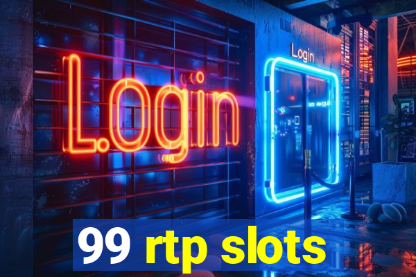 99 rtp slots