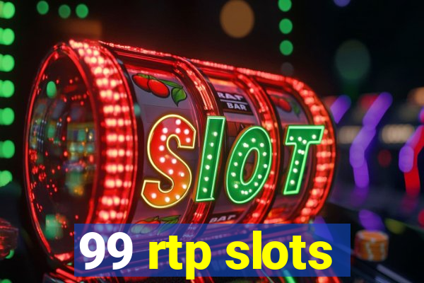 99 rtp slots