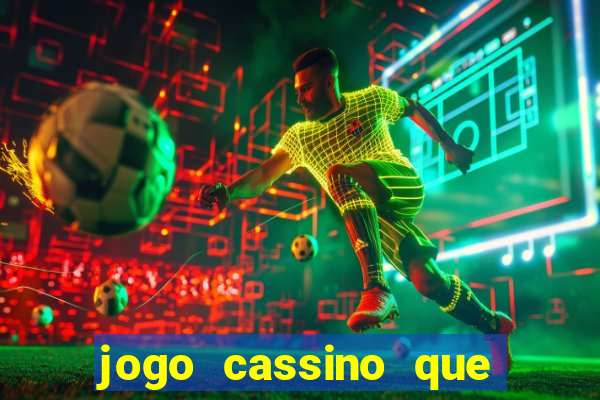 jogo cassino que paga de verdade