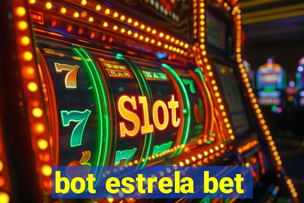 bot estrela bet