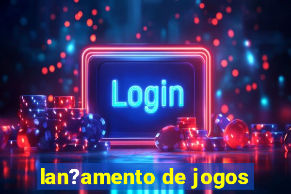 lan?amento de jogos