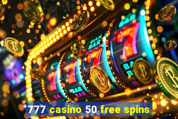 777 casino 50 free spins