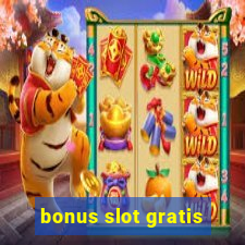 bonus slot gratis