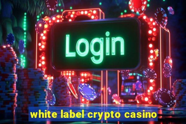 white label crypto casino