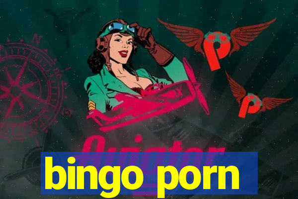 bingo porn