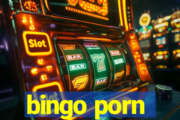 bingo porn