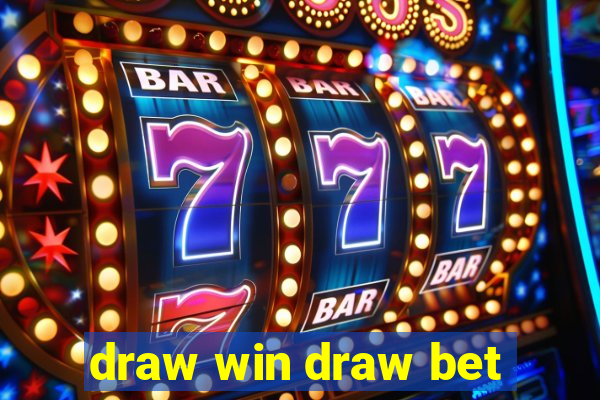 draw win draw bet