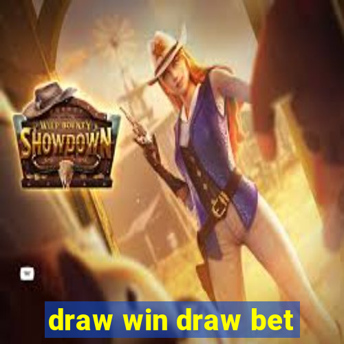 draw win draw bet