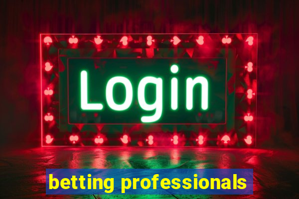 betting professionals