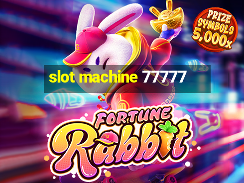 slot machine 77777