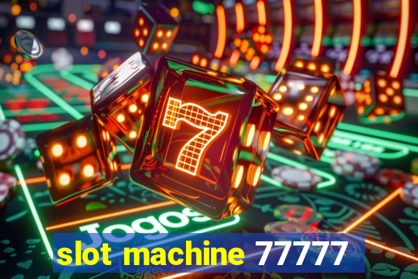 slot machine 77777