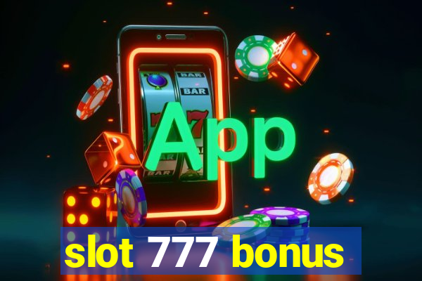 slot 777 bonus