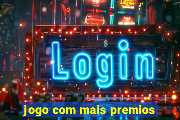 jogo com mais premios