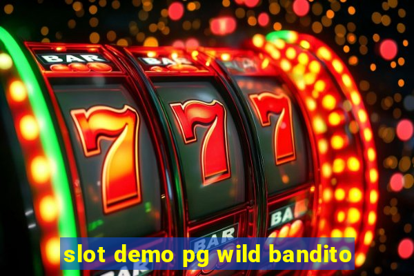 slot demo pg wild bandito