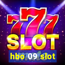 hbo 09 slot