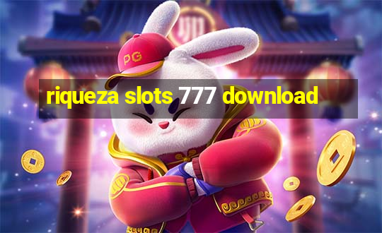 riqueza slots 777 download