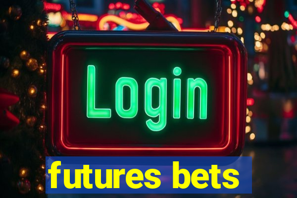 futures bets