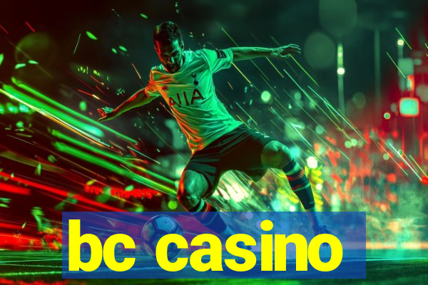 bc casino