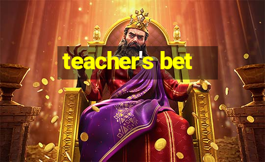 teacher's bet