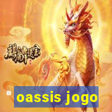 oassis jogo