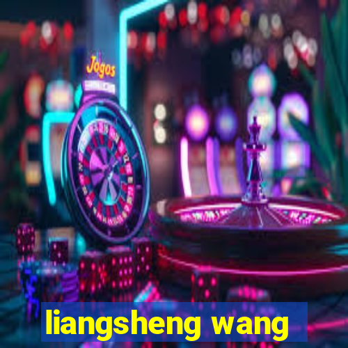 liangsheng wang