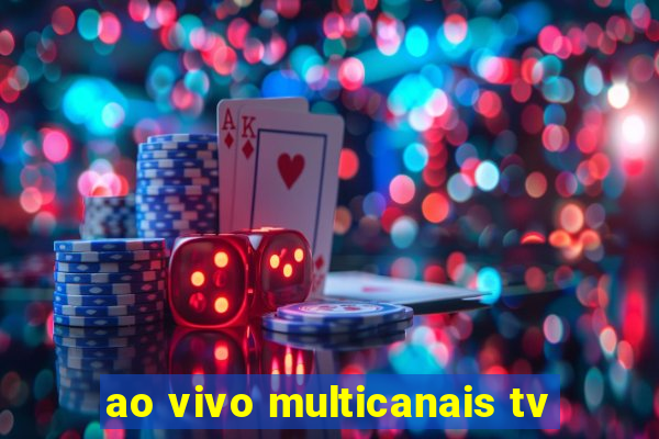 ao vivo multicanais tv