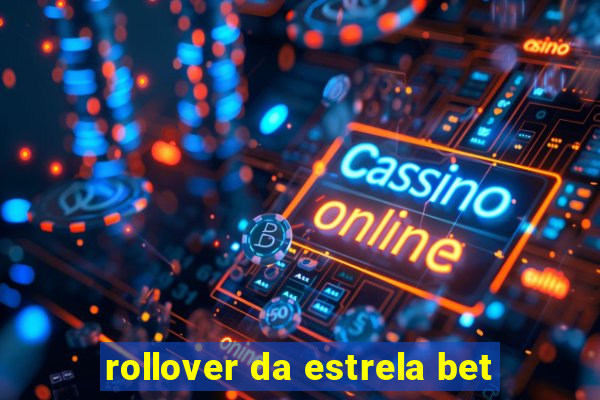 rollover da estrela bet