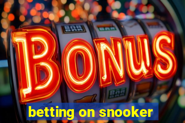 betting on snooker