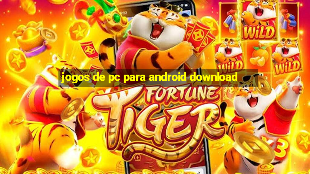 jogos de pc para android download