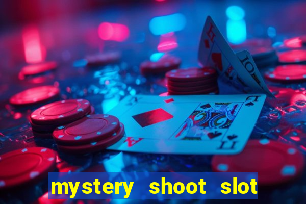 mystery shoot slot free play