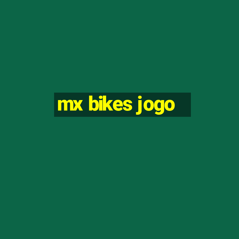 mx bikes jogo