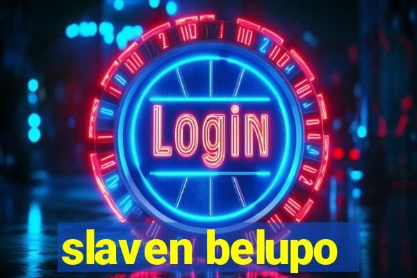 slaven belupo