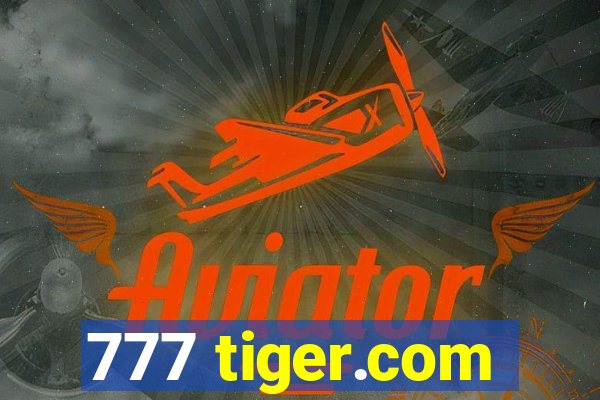 777 tiger.com