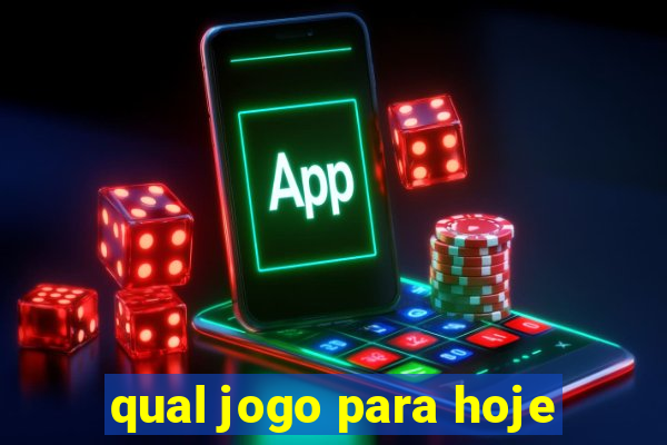 qual jogo para hoje